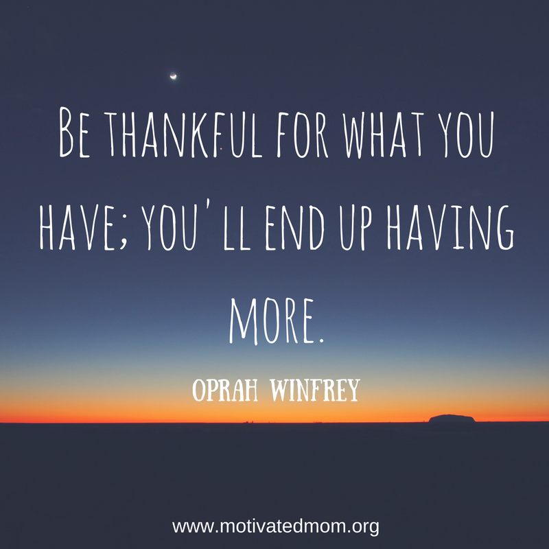 be-thankful-for-what-you-have-youll-end-up-having-more