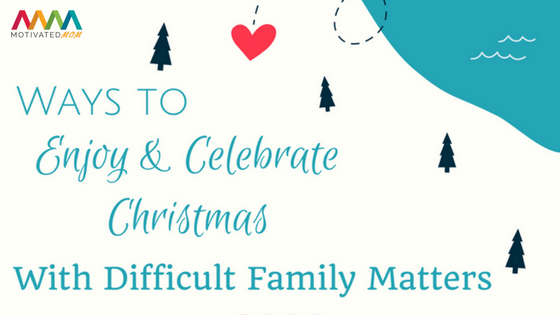 How to Deal with Family Stress and Enjoy Christmas