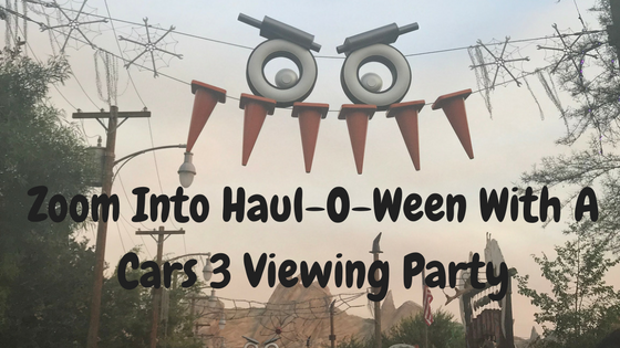 Zoom Into Haul-O-Ween With A Cars 3 Viewing Party