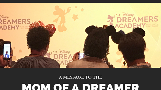 A Message To The Mom Of A Dreamer