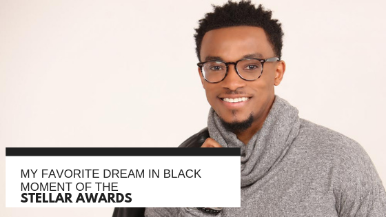 My Favorite Dream In Black Moment Of The Stellar Awards