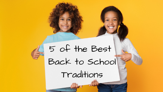 5 Of The Best Back To School Traditions