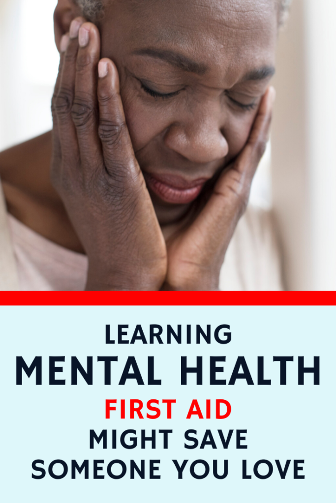 Learning Mental Health First Aid Might Save Someone You Love ...
