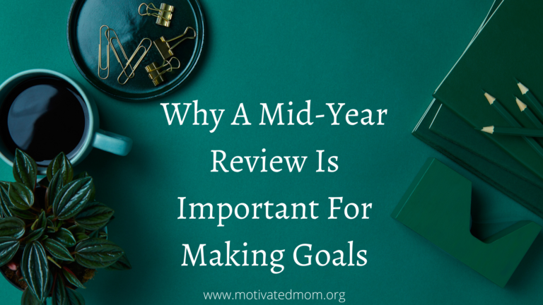 Why A Mid-Year Review Is Important For Making Goals