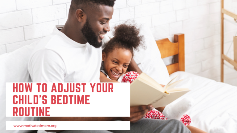 How To Adjust Your Child’s Bedtime Routine