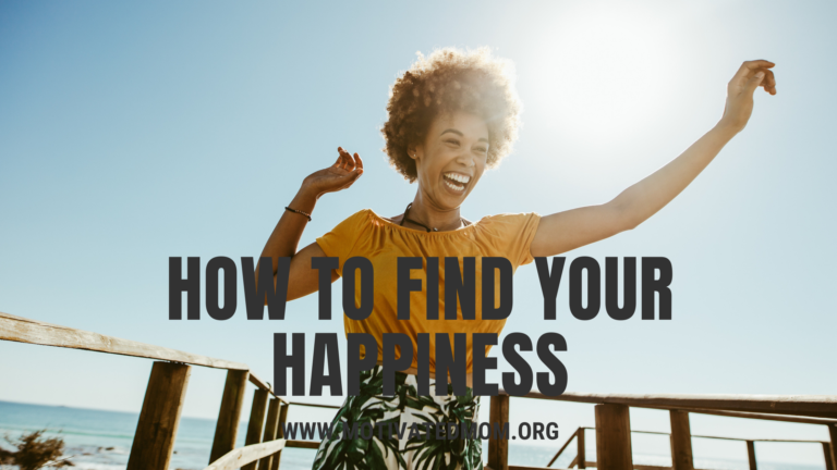 How To Find Your Happiness