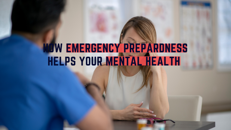 How Emergency Preparedness Helps Your Mental Health