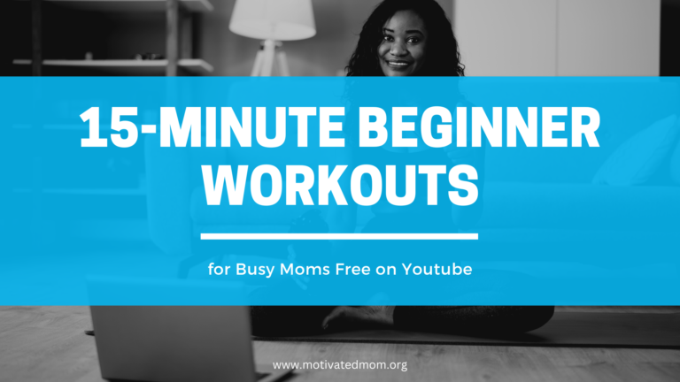 15-Minute Beginner Workouts for Busy Moms Free on Youtube