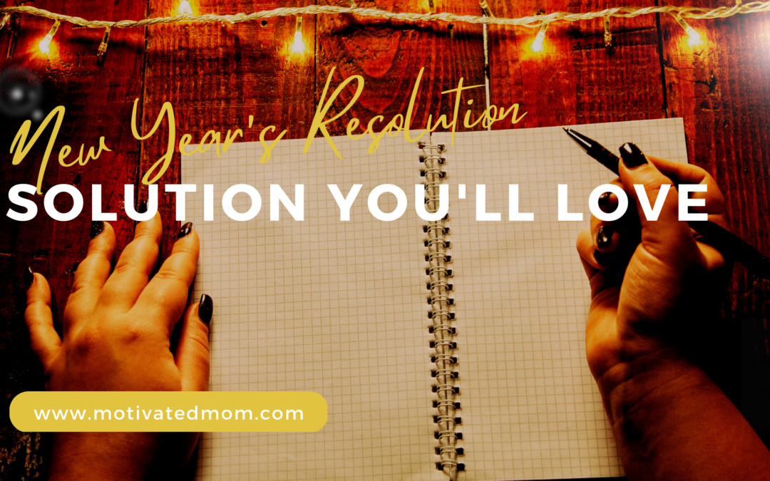 A New Year’s Resolution Solution You Will Love