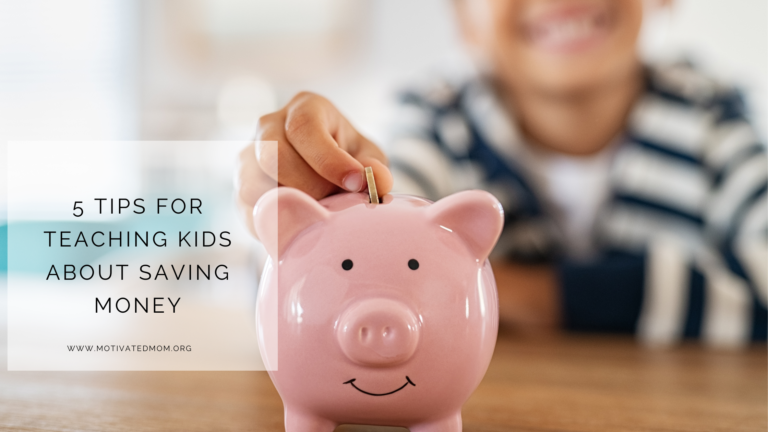 5 Tips For Teaching Kids About Saving Money