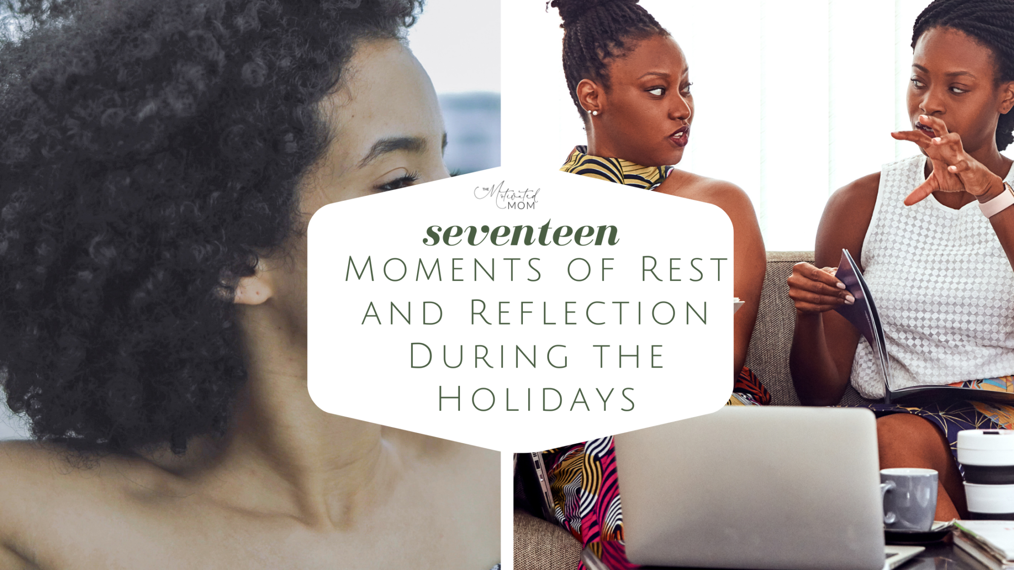 Mom-Time: Finding Moments of Rest and Reflection During the Holidays ...