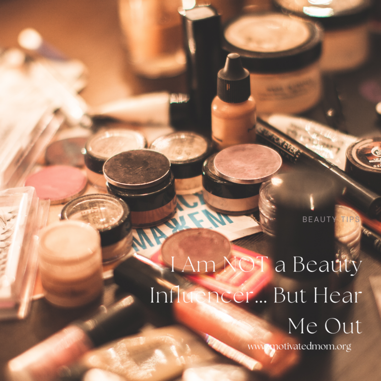 I Am NOT a Beauty Influencer… But Hear Me Out