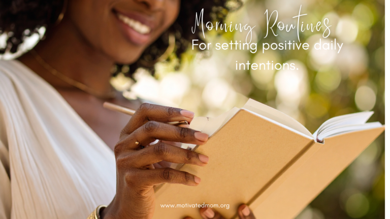 Setting Daily Intentions: How to Start Your Day with Purpose, Faith & Positivity